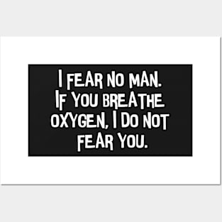 I fear no man. Posters and Art